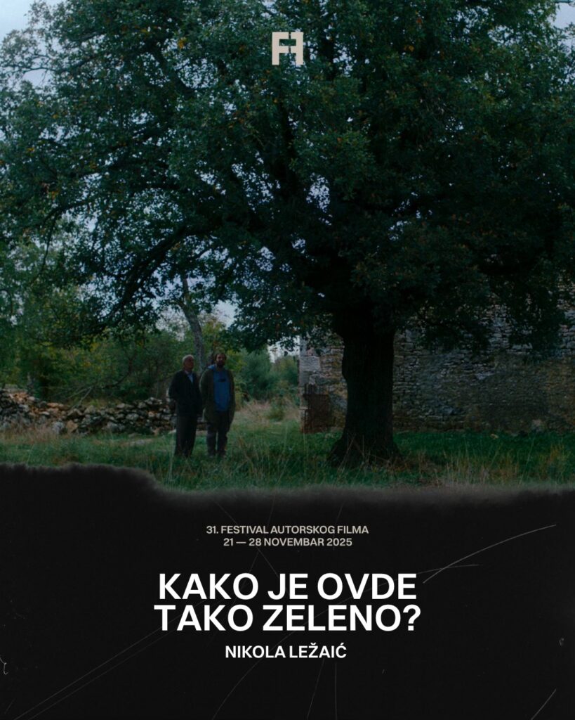 Kako-je-ovde-tako-zeleno-819x1024 Sirat, Zvuk pada, Jedan običan incident i Kako je ovde tako zeleno? među prvim otkrivenim naslovima na 31. Festivalu Autorskog Filma