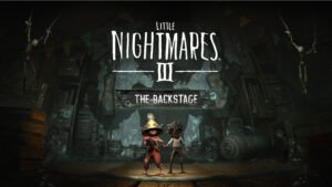 Little Nightmares III dobija novo poglavlje već 12. juna stiže DLC The Backstage
