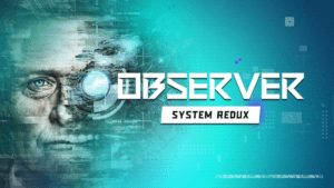 Observer: System Redux odaje počast Rutgeru Haueru u novom videu iza kulisa, Switch 2 verzija dostupna od danas!